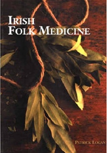 Irish Folk Medicine - Patrick Logan