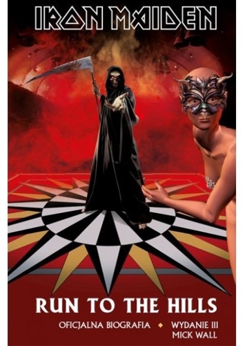 Iron Maiden. Run to the Hills. Oficjalna biografia - Mick Wall