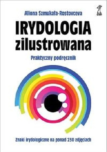 Irydologia zilustrowana - Aliona Szmukała-Rostovceva