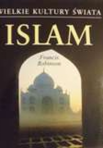 Islam - Francis Robinson