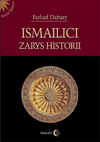 Ismailici. Zarys Historii - Farhad Daftary