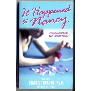 It Happened to Nancy: By an Anonymous Teenager, A True Story from Her Diary - Beatrice Sparks