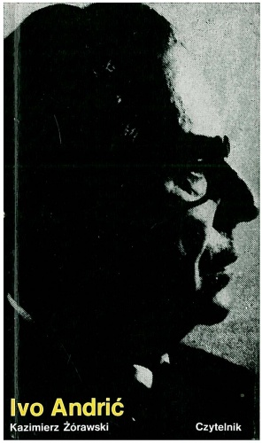 Ivo Andrić - Kazimierz Żórawski