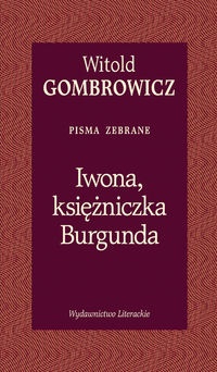 Iwona, księżniczka Burgunda - Witold Gombrowicz