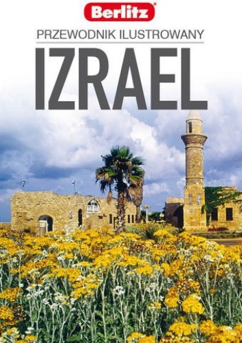 Izrael. Przewodnik ilustrowany - praca zbiorowa