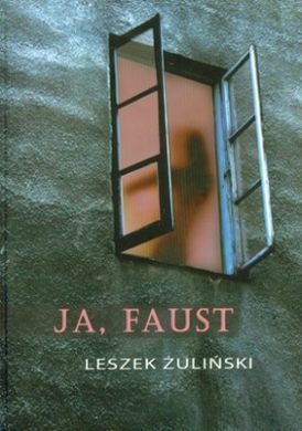 Ja, Faust - Leszek Żuliński