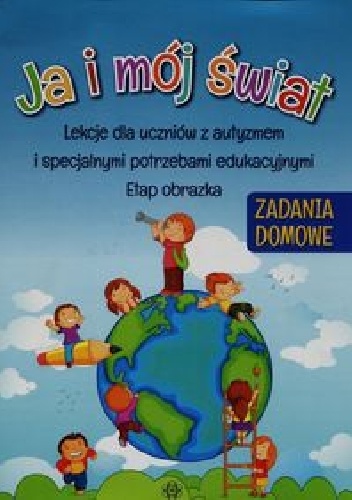 Ja i mój świat Zadania domowe - praca zbiorowa