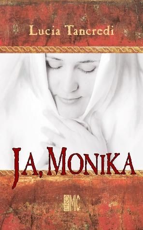Ja, Monika - Lucia Tancredi
