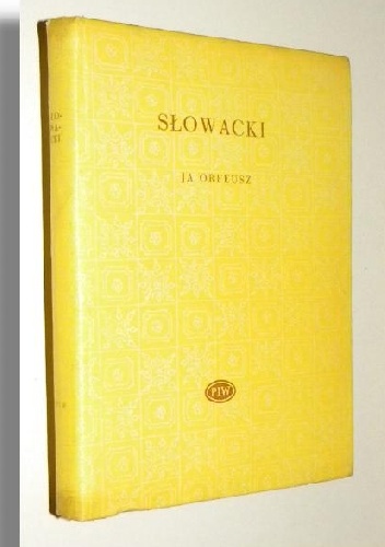 Ja Orfeusz. Liryki i fragmenty z lat 1836-1849 - Juliusz Słowacki