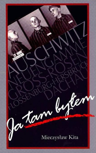 Ja tam byłem - Mieczysław Kita