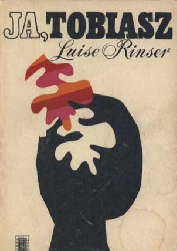 Ja, Tobiasz - Luise Rinser