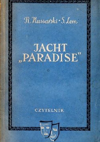 Jacht Paradise - Stanisław Lem, Roman Hussarski