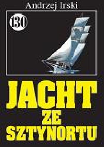 Jacht ze Sztynortu - Andrzej Irski
