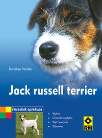 Jack Russell Terrier. Poradnik opiekuna - Penizek Dorothea