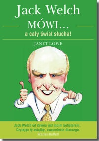 Jack Welch mówi - Janet Lowe