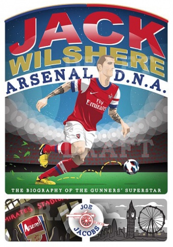 Jack Wilshere - Arsenal DNA - Joe Jacobs
