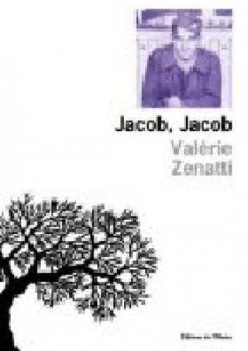 Jacob, Jacob - Valérie Zenatti