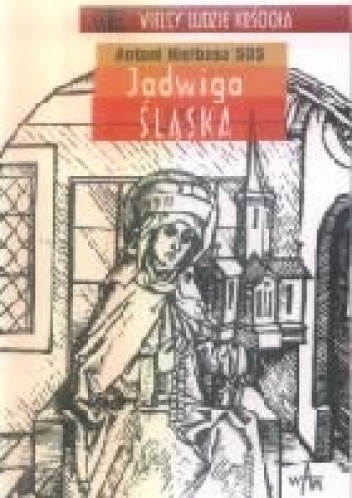 Jadwiga Śląska - Ks. Antoni Kiełbasa SDS