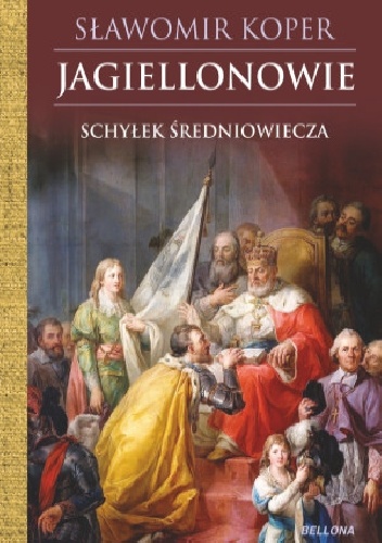 Jagiellonowie - Sławomir Koper