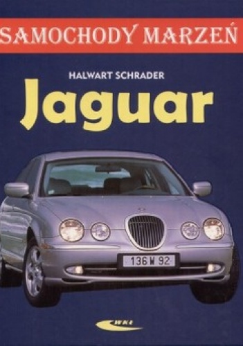 Jaguar. Samochody marzeń - Halwart Schrader