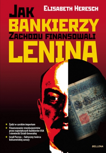 Jak bankierzy zachodu finansowali Lenina - Elisabeth Heresch
