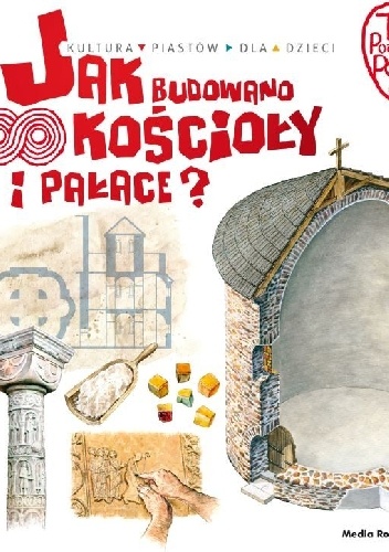 Jak budowano kościoły i pałace? - Jarosław Gryguć