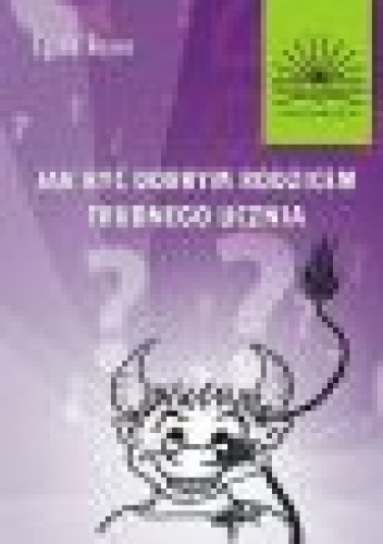 Jak być dobrym rodzicem trudnego ucznia - Egide Royer