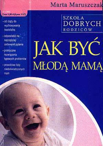 Jak być młodą mamą - Marta Maruszczak