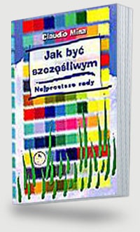 Jak być szczęśliwym - Claudio Mina