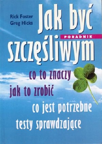 Jak być szczęśliwym