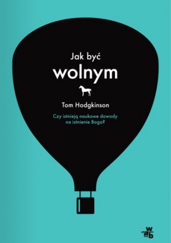 Jak być wolnym? - Tom Hodgkinson