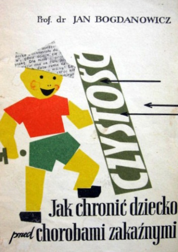 Jak chronić dziecko przed chorobami zakaźnymi - Jan Bogdanowicz