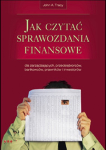 Jak czytać sprawozdania finansowe - A. Tracy John