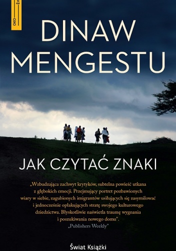 Jak czytać znaki - Dinaw Mengestu