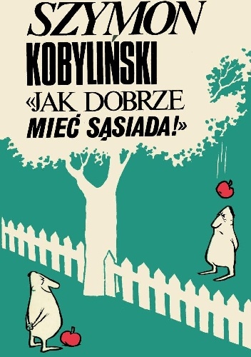 Jak dobrze mieć sąsiada! - Szymon Kobyliński
