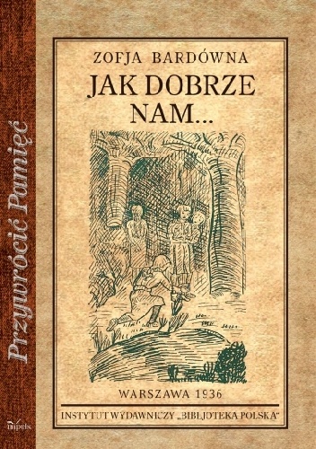 Jak dobrze nam... - Zofia Bardówna