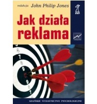 Jak działa reklama - John Philip Jones