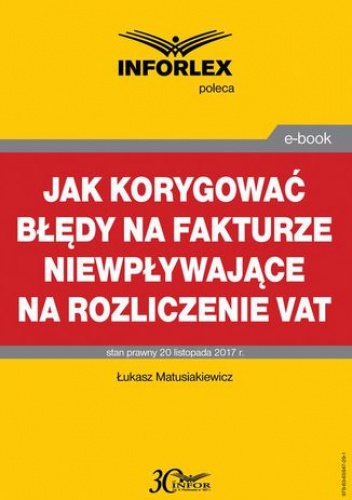 Jak korygować błędy na fakturze niewpływające na rozliczenie VAT - Matusiakiewicz Łukasz