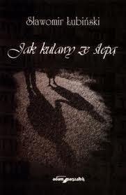 Jak kulawy ze ślepą - Sławomir Łubiński