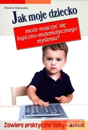 Jak moje dziecko może nauczyć się logiczno-matematycznego myśleniaa - Dimitris Matzarakis