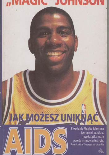Jak możesz uniknąć AIDS - Magic Johnson