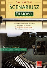 Jak napisać scenariusz filmowy - Robin U. Russin, William Missouri Downs