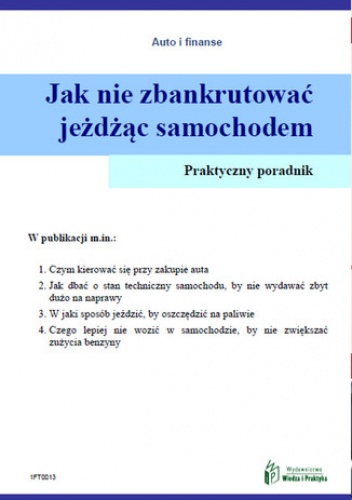 Jak nie zbankrutować jeżdżąc samochodem - Rogowski Witold