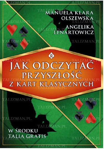 Jak odczytać przyszłość z kart klasycznych - Klara Manuela Olszewska