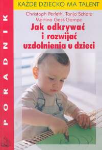 Jak odkrywać i rozwijać uzdolnienia u dzieci