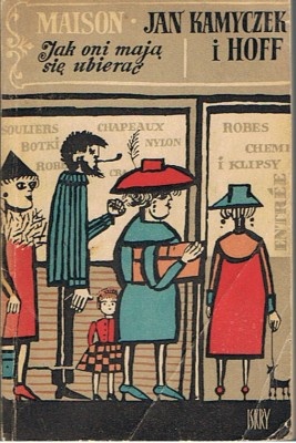 Jak oni mają się ubierać? - Janina Ipohorska