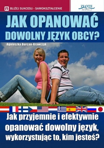 Jak opanować dowolny język obcy - Agnieszka Burcan-Krawczyk