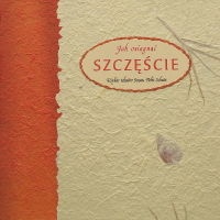 Jak osiągnąć szczęście - Susan Polis Schutz
