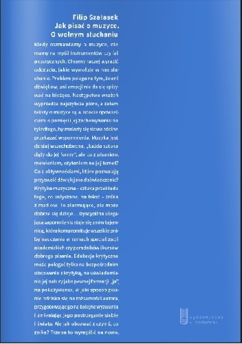 Jak pisać o muzyce. O wolnym słuchaniu - Filip Szałasek