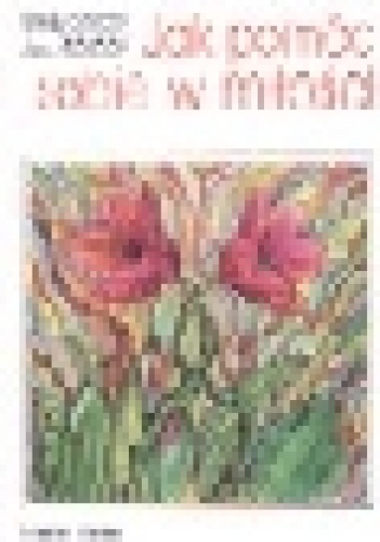 Jak pomóc sobie w miłości - Windy Dryden, Jack Gordon